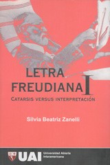Letra freudiana I : catarsis versus interpretación.